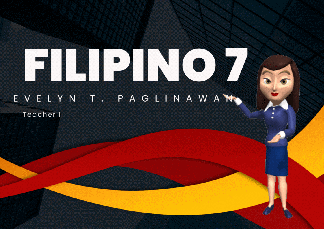 G7 - Filipino (E. PAGLINAWAN)