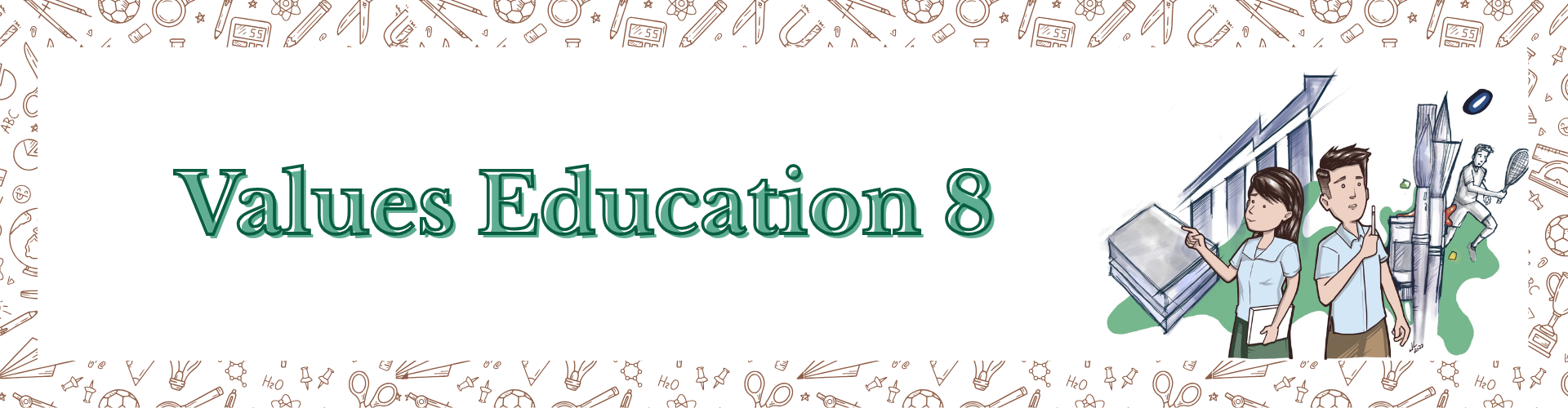 Values Education 8 - Unang Markahan: Paglinang ng Sarili Para sa Pamilya at Kapuwa - Bathan S.