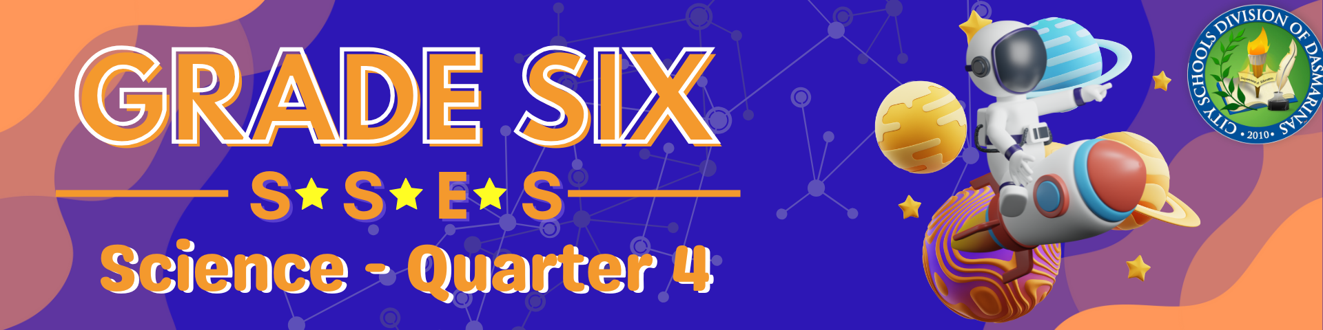 Grade 6 SSES: Science - Quarter 4